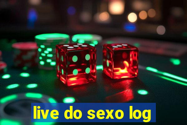 live do sexo log